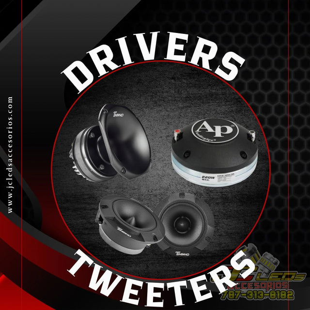 DRIVERS Y TWEETERS
